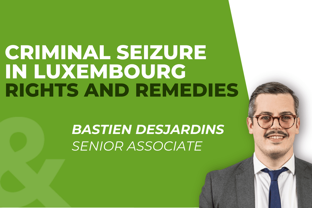 Brucher Thieltgen & Partners – Bastien Desjardins – Senior Associate Brucher Thieltgen & Partners