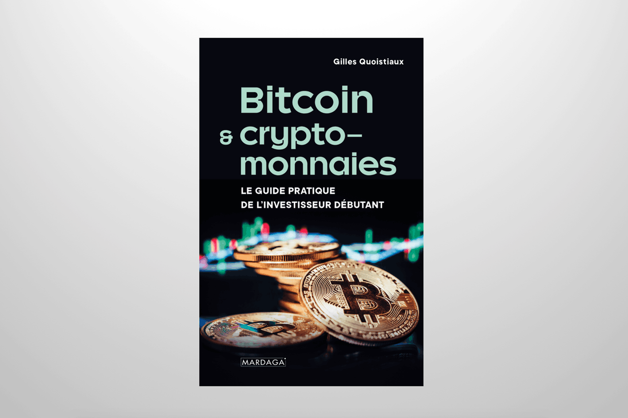 «Bitcoin & cryptomonnaies - Le guide pratique de l’investisseur débutant», un livre de Gilles Quoistiaux. (Photo: Mardaga)