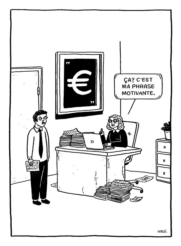 At work, some phrases give impetus, open up possibilities and strengthen commitment; others, more insidious, slow down, discourage and end up putting the brakes on initiative... (Illustration: Bernard Hage)