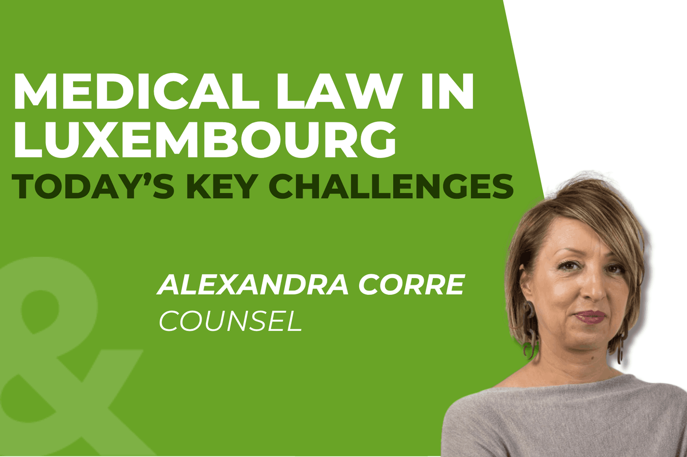Brucher Thieltgen & Partners – Alexandra Corre – Counsel Brucher Thieltgen & Partners