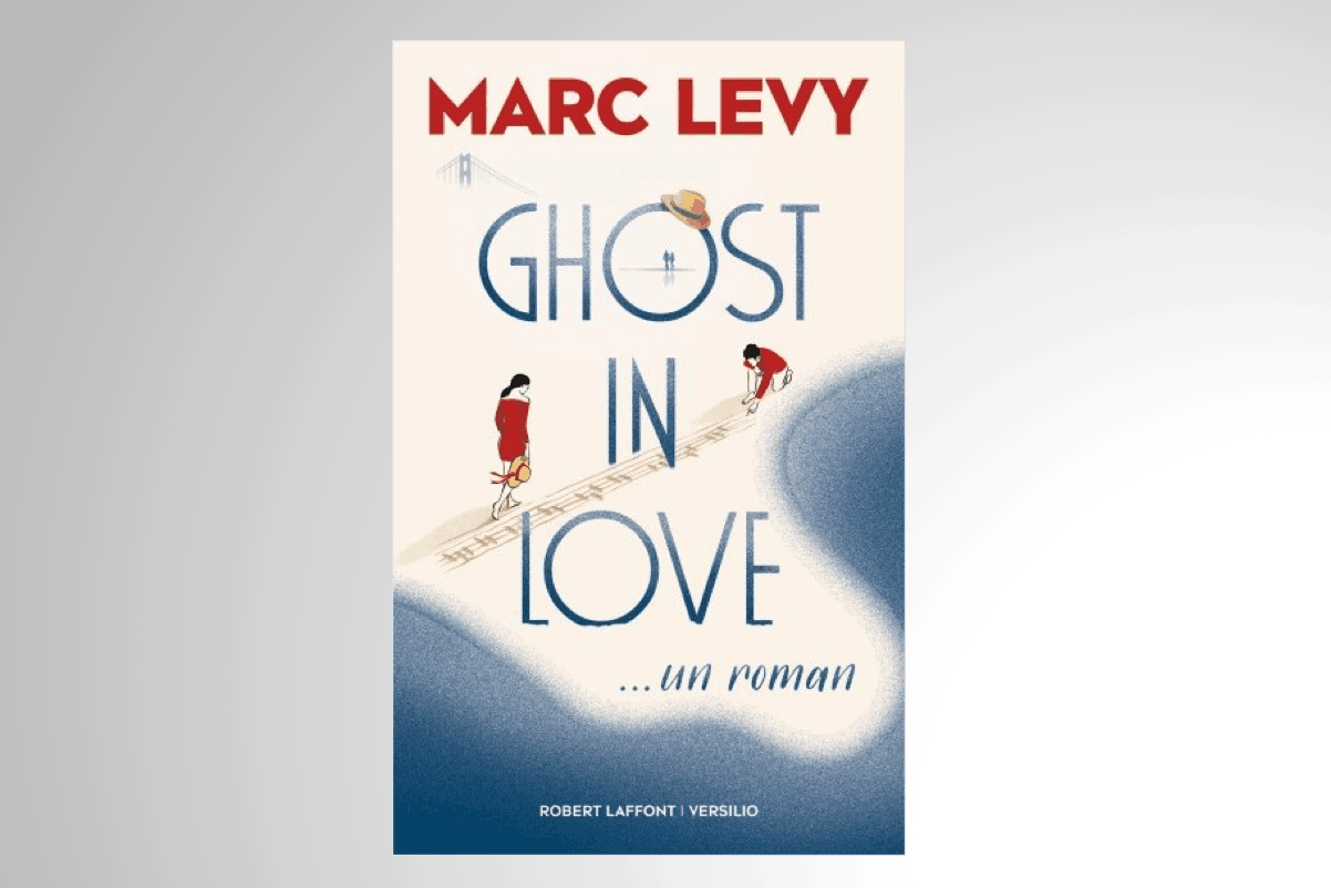 «Ghost in Love», Marc Levy (Photo: Robert Laffont)
