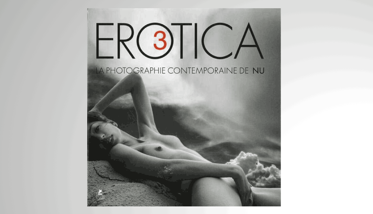 «Erotica III, la photographie contemporaine de nu, volume 3», collectif, Place des Victoires (Photo: Place des victoires)