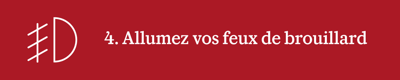 Signalez-vous auprès des autres conducteurs avec les feux de brouillard. Maison Moderne