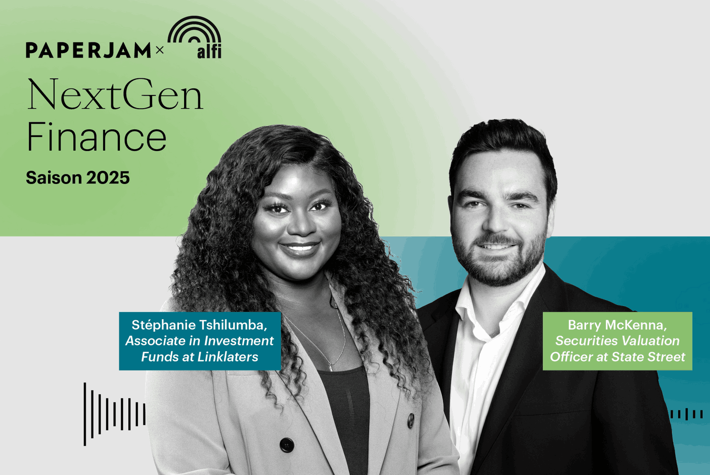 Stéphanie Tshilumba, Associate in Investment Funds at Linklaters and Barry McKenna Securities Valuation Officer at State Street Maison Moderne