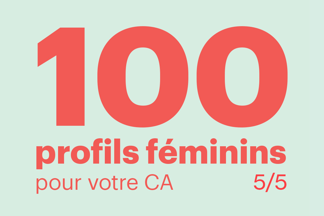 Voici 100 profils féminins pour votre conseil d administration (5/5)