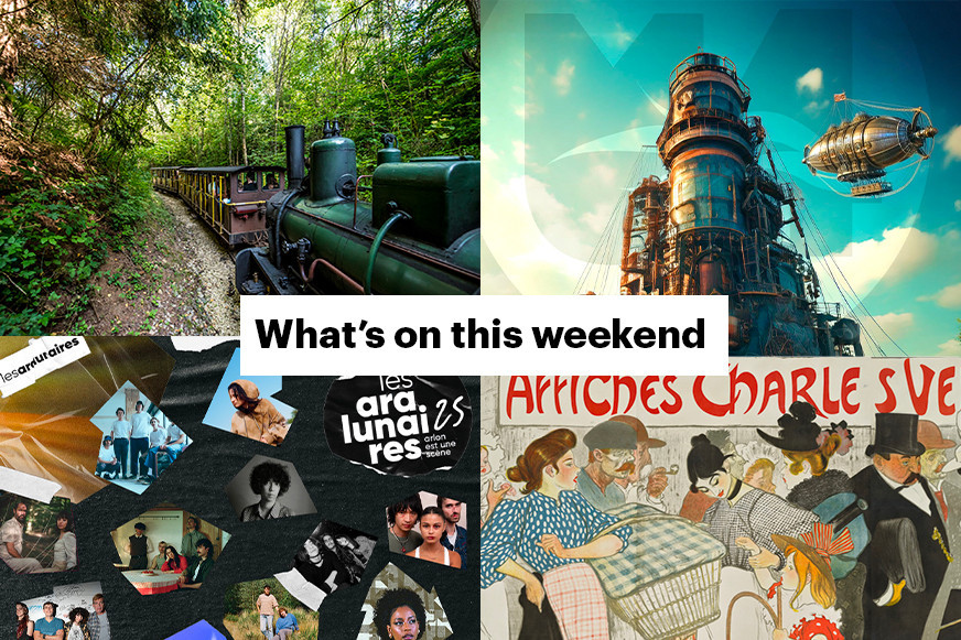 Clockwise from top left: the train at Minett Park, the steampunk universe at Uckange, a string of concerts at Aralunaires, and the Musée d’Orsay’s new exhibition.   Montage: Maison Moderne