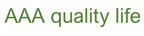 AAA quality life