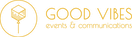 GOOD VIBES events & communications