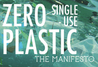 Zero Single Use Plastic - The Manifesto