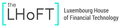 Luxembourg House of Financial Technology (LHoFT)